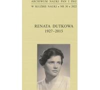 Renata Dutkowa 1927-2015