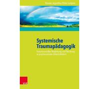 Renate Jegodtka Peter Luitjens Systemische Traumapadagogik (Poche)
