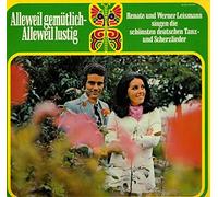 Renate und Werner Leismann - Alleweil gemütlich - Alleweil lustig
