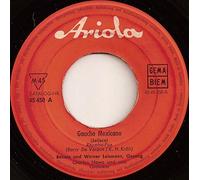 RENATE & WERNER LEISMANN - Gaucho Mexicano/Honeymoon für zwei (7" Vinyl Single)(1962)(Ariola 45450)