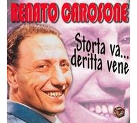 RENATO CAROSONE - STORTA VA .... DERITTA VENE