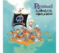 Renaud - Les mômes et les enfants d'abord (Livre Disque CD)
