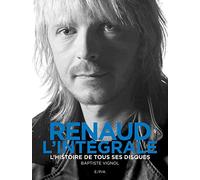 Renaud - L'intégrale: L'histoire de tous ses disques
