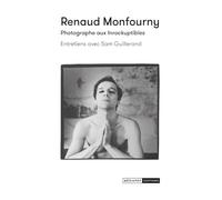 Renaud Monfourny: Photographe aux Inrockuptibles