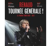 Renaud - Tournée générale !: Le Phénix Tour 2016-2017