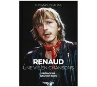 Renaud, Une Vie En Chansons