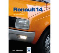 Renault 14 Un style d'avance - Jean-Luc Armagnacq - Sophia Editions - broché - Beau livre