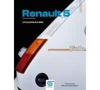 Renault 5 Un succès durable - Bernard Vermeylen - Sophia Editions - broché - Monographie