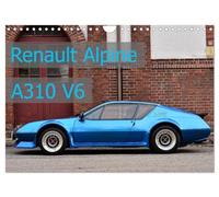 Renault Alpine A310 V6 (Wandkalender 2026 DIN A4 quer), CALVENDO Monatskalender: flach - leicht - schnell