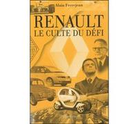 Renault, le culte du défi - Alain Frèrejean - Flammarion - broché - Etude