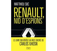 Renault, nid d'espions: Le livre qui révèle la face cachée de Carlos Ghosn