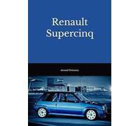 Renault Supercinq: "Star des années 80"