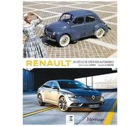Renault, Un Siècle De Création Automobile