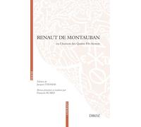 Renaut De Montauban Ou Chanson Des Quatre Fils Aymon