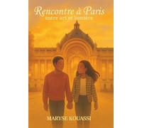 Rencontre à Paris: entre art et lumière