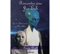 Rencontre avec Jor'Esh: Ou la Reconnexion à mon Ame