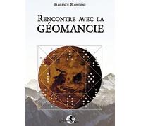 Rencontre avec la Géomancie
