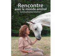 Rencontre avec le monde animal: Communication intuitive