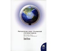 Rencontre avec l'humanité intraterrestre - Des ovnis issus de la Terre intérieure - Daniel Harran - Jmg - broché - Essai