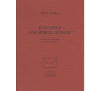 Rencontre Avec Marcel Duchamp