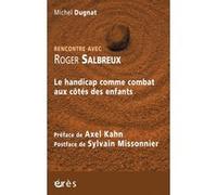 Rencontre avec Roger Salbreux Michel Dugnat (Auteur)