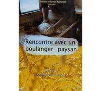 Rencontre avec un Boulanger Paysan DVD