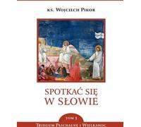 Rencontre dans la Parole Volume 3 - Wojciech Pikor (Literatur, Religion auf Polnisch)