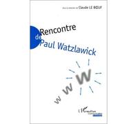 Rencontre de paul waltzlawick - Claude Le Boeuf - L'harmattan - broché - Livre