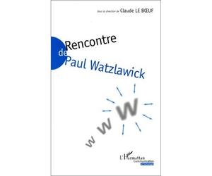 Rencontre de paul waltzlawick - Claude Le Boeuf - L'harmattan - broché - Livre