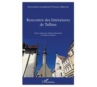 Rencontre des littératures de Tallinn Textes réunis par Galyna Dranenko et Françoise Hanus - Collectif - L'harmattan - broché - Essai
