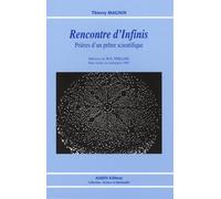Rencontre d'Infinis: Prières d'un prêtre scientifique