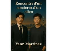Rencontre D'un Sorcier Et D'un Alien