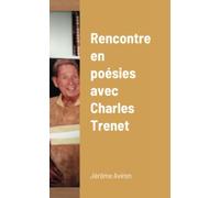 Rencontre en poésies avec Charles Trenet