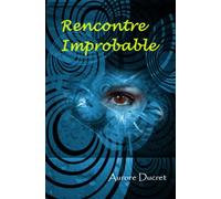 Rencontre Improbable