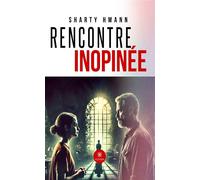 Rencontre Inopinée - Sharty Hmann - Le Lys Bleu - broché - Roman