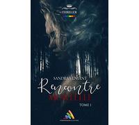 Rencontre mortelle - tome 1