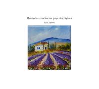 Rencontre nocive au pays des cigales