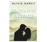 Rencontre Sauvage: Une romance small town avec différence d'âge
