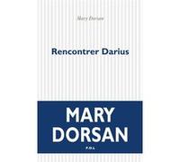 Rencontrer Darius Mary Dorsan (Auteur)