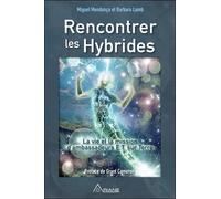 Rencontrer les Hybrides - La vie et la mission d'ambassadeurs E.T. sur Terre
