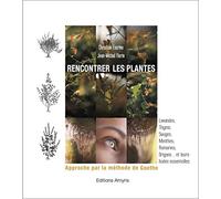 Rencontrer les Plantes - Approche par la méthode de Goethe