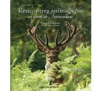 Rencontres Animalières En Forêt De Fontainebleau