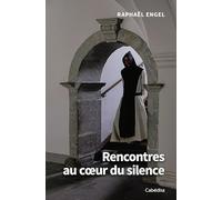 Rencontres au coeur du silence