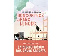 Rencontres au parc Hinode - Michiko Aoyama - J'ai Lu - Poche - Roman