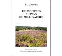 RENCONTRES AU PAYS DE MILLEVACHE