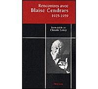 Rencontres avec Blaise Cendrars - Claude Leroy - Non Lieu - broché - Etude