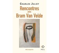 Rencontres avec Bram van Velde - Charles Juliet - P.o.l. - Poche - Essai