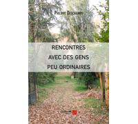 Rencontres Avec Des Gens Peu Ordinaires