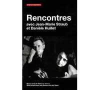 Rencontres avec jean-marie straub et daniele huillet - Collectif - Ecole Nat.sup.des Beaux-Arts - broché - Livre