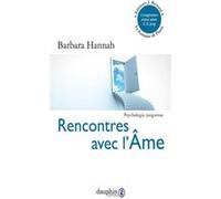 Barbara Hannah – Rencontres avec l'âme – L'imagination active selon C.G. Jung